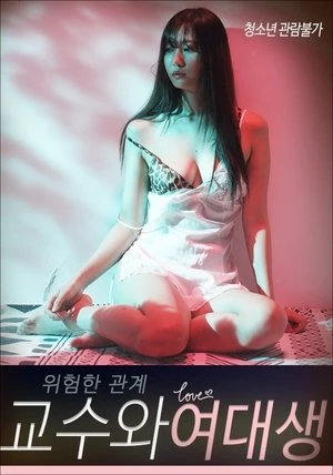 Regarder Dangerous Relationship: Professor and Female College Student en streaming complet
