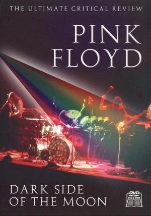 Regarder Pink Floyd: Dark Side of the Moon - The Ultimate Critical Review en streaming complet