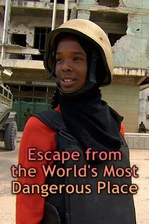 Regarder Escape from the World's Most Dangerous Place en streaming complet