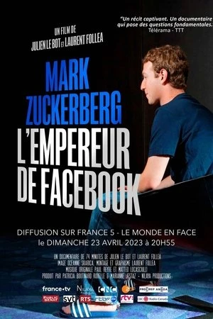 Regarder Mark Zuckerberg, l'empereur de Facebook en streaming complet