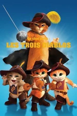 Regarder Le Chat Potté : Les Trois Diablos en streaming complet