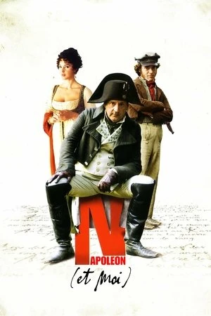 Regarder Napoléon (et moi) en streaming complet