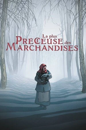 Regarder La plus précieuse des marchandises en streaming complet