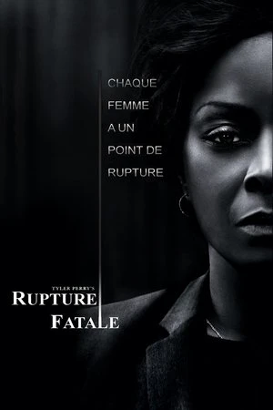 Regarder Rupture fatale en streaming complet