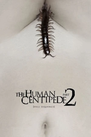 Regarder The Human Centipede 2 en streaming complet