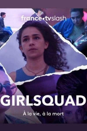 Regarder Girlsquad - Saison 1 en streaming complet