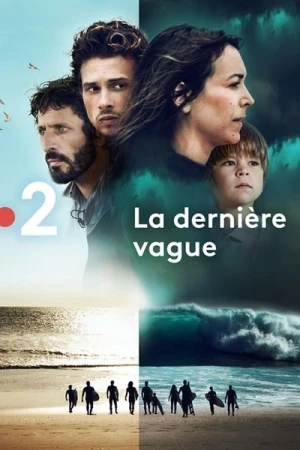 Regarder La Dernière Vague - Saison 1 en streaming complet