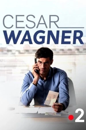 Regarder César Wagner - Saison 1 en streaming complet