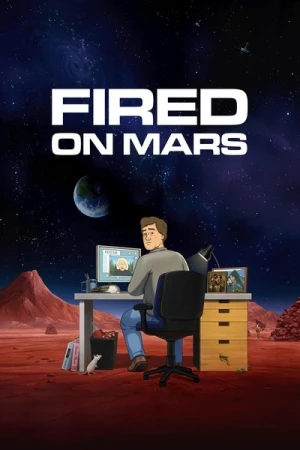 Regarder Fired on Mars - Saison 1 en streaming complet