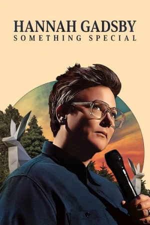 Regarder Hannah Gadsby: Something Special en streaming complet